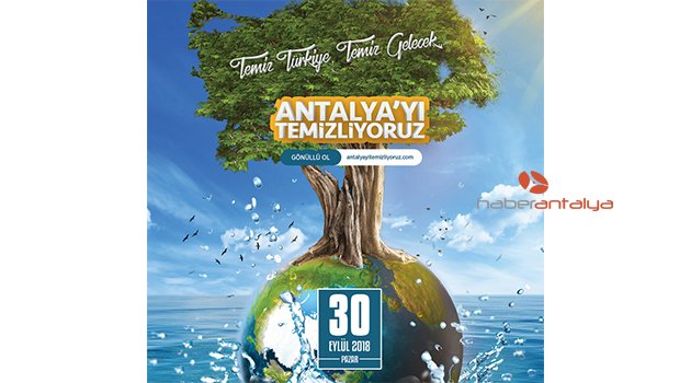 100 bin gönüllü, 30 Eylül'de Antalya'yı temizleyecek