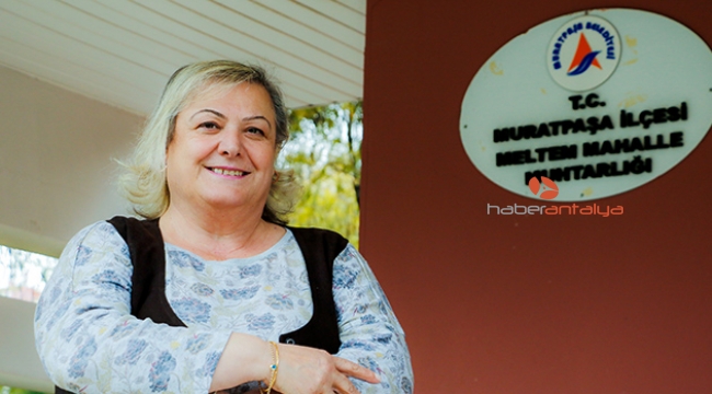 Antalya'nın 28 yıllık kadın muhtarı
