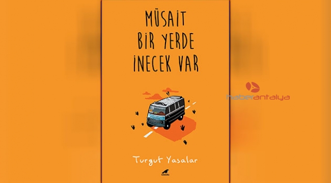 Müsait Bir Yerde İnecek Var