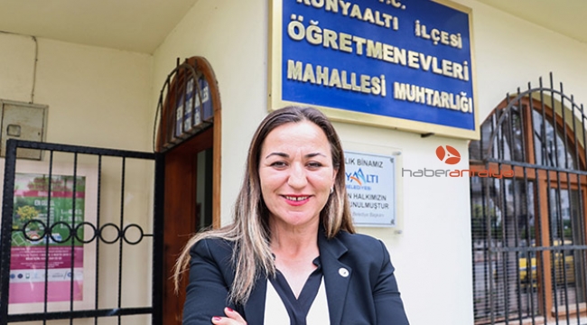 Okulun güvenlik görevlisi, mahallenin ilk kadın muhtarı oldu
