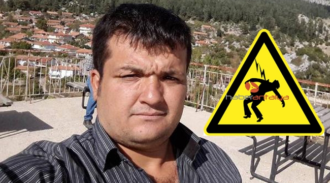 Ağaç budarken testeresi elektrik tellerine temas eden işçi öldü