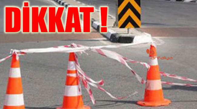 Altın Portakal Film Festivali Kortej kapsamında trafiğe kapanacak yollar