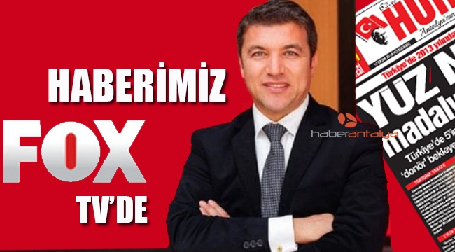 HABERİMİZ FOX TV'DE