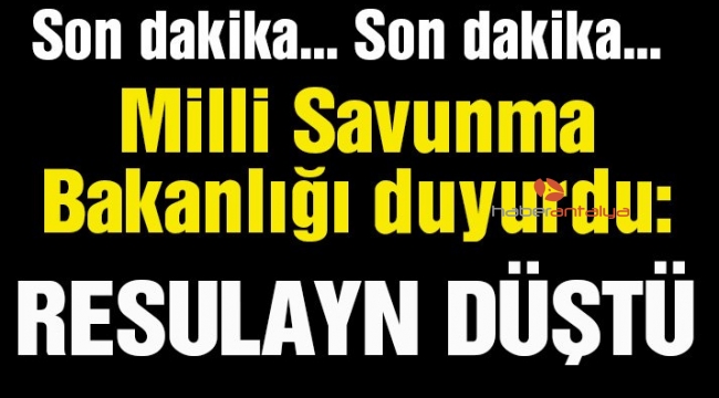 Resulayn merkezi ele geçirildi