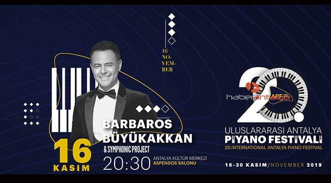 20. Uluslararası Antalya Piyango Festivali açılışını Barbaros ve Symphonic Project ile yapacak