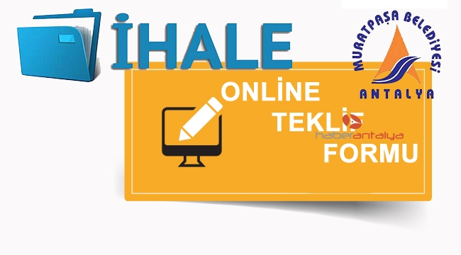Muratpaşa Belediyesi'nden online ihale