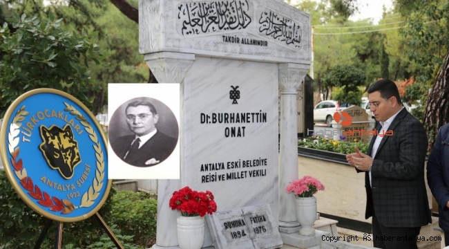 Başkan Tütüncü'den Burhanettin Onat'a vefa
