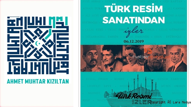 "TÜRK RESİM SANATINDAN İZLER" SERGİSİ,