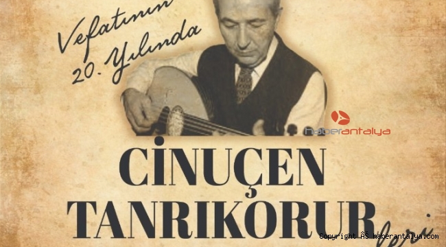 Cinuçen Tanrıkorur eserleri ile anılacak