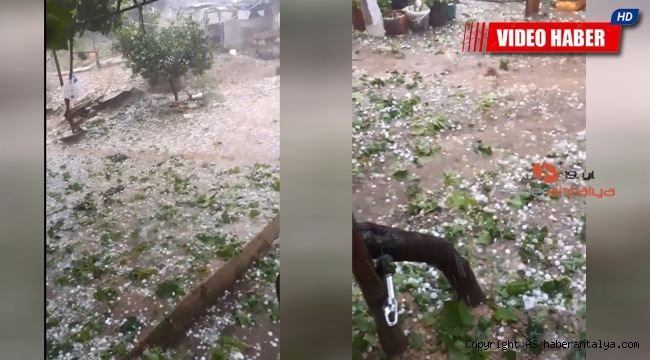 Ceviz büyüklüğünde dolu yağdı