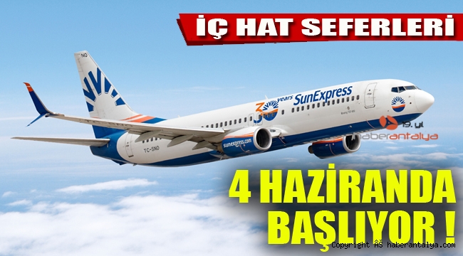 SunExpress, 4 Haziran’da iç hat uçuşlarına başlıyor