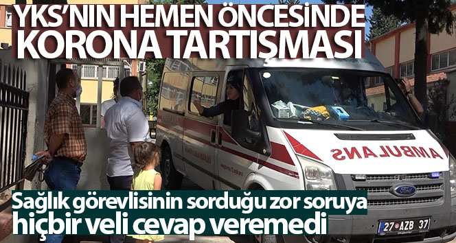 YKS’nin hemen öncesinde korona tartışması