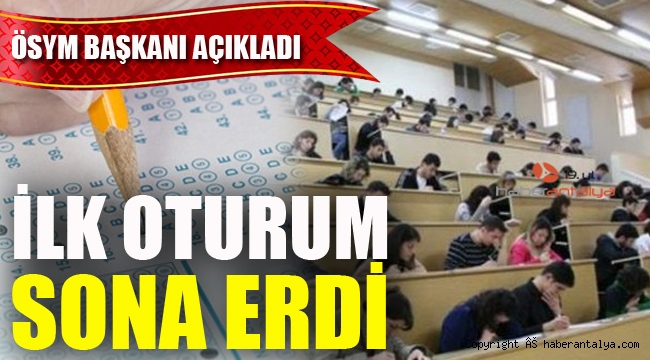 YKS'nin ilk oturumu sona erdi