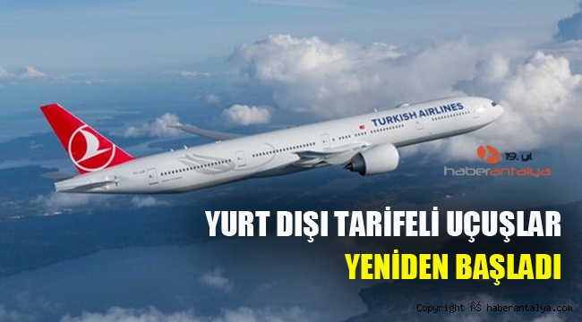 Yurt dışı tarifeli uçuşlar yeniden başladı