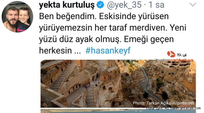 Yekta Kurtuluş'tan Hasankeyf tepkisi !