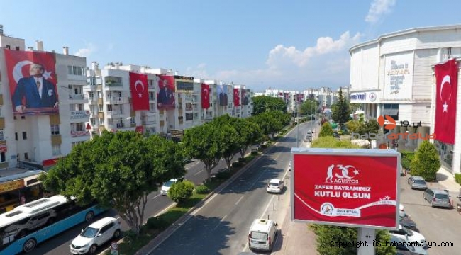Antalya 30 Ağustos Zafer Bayramı'na hazır !