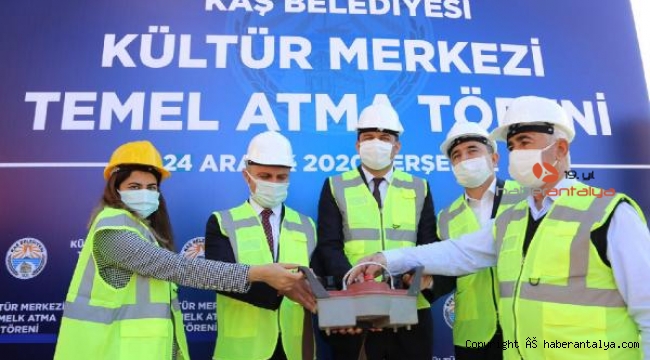 Kaş Kültür Merkezi'nin temeli atıldı
