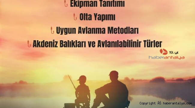 Büyükşehir'den amatör balıkçılık eğitimi