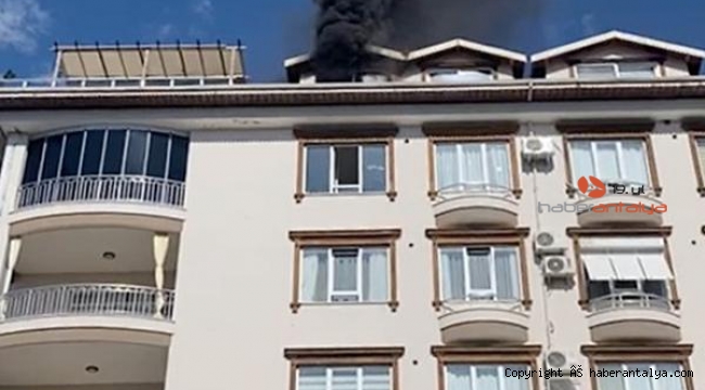 Alanya'da çatı katında korkutan yangın