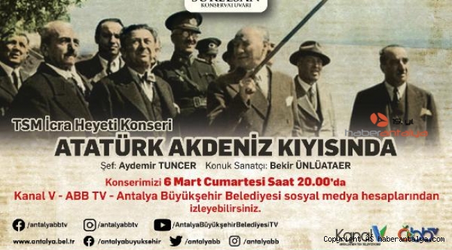 Atatürk'ün Antalya'ya gelişinin 91'inci yılına özel konser