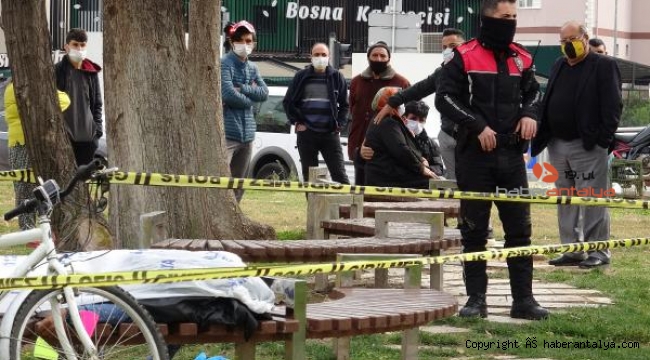 'Kötüyüm, gelin beni alın' dedi, bankta öldü !