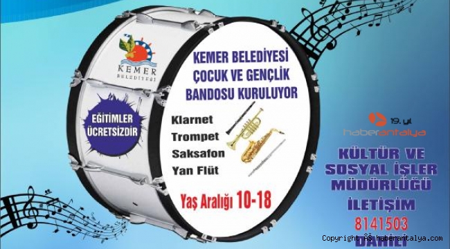 Kemer Belediyesi Çocuk ve Gençlik Bandosu kuruluyor