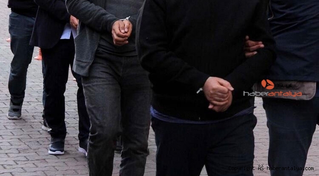 Antalya'da FETÖ/PDY operasyonlarında yakalanan 8 şüpheli tutuklandı