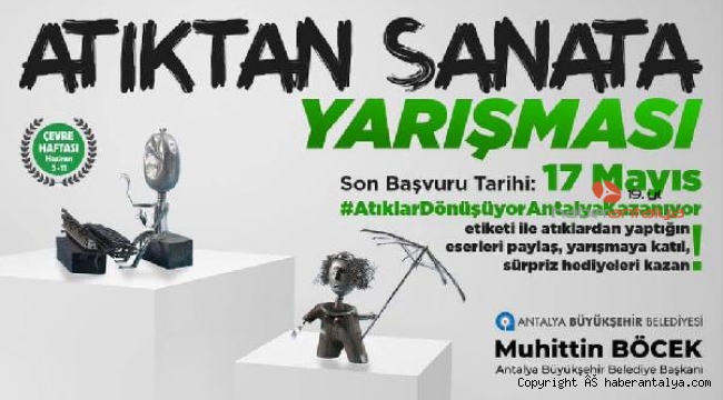 Büyükşehir, "Atıktan Sanata Yarışması" düzenliyor