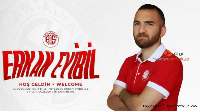 Antalyaspor, Erkan Eyibil'i kadrosuna kattı
