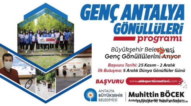 Genç Antalya Gönüllüleri başvuruları başladı