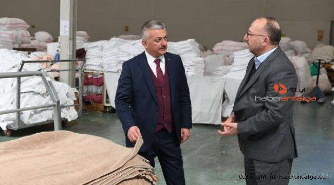 'Üreten bir Antalya yolunda firmalarımızın daima yanındayız'