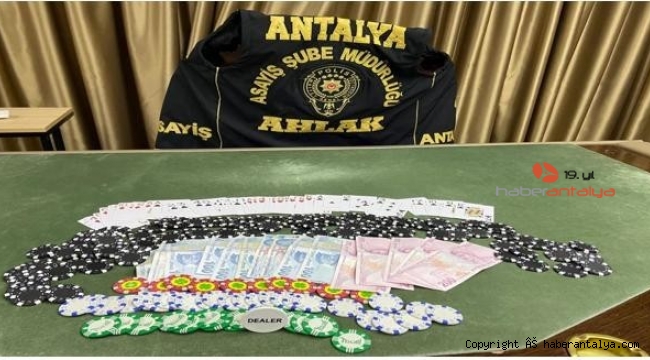 Antalya'da polisten kumar baskını