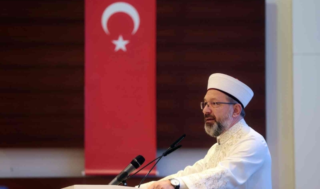 Diyanet İşleri Başkanı Erbaş: "Dünya Müslümanlarının Türkiye'den beklentisi büyük"
