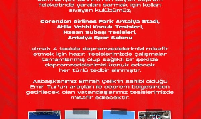 Antalyaspor, 4 tesisini depremzedelere açtı