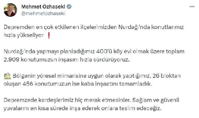 Bakan Özhaseki: Nurdağı'nda 456 konutumuzun kaba inşaatını tamamladık