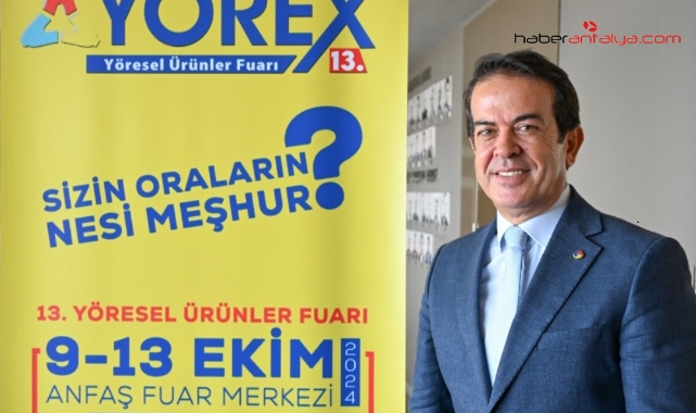 13. YÖREX 9 Ekim'de kapılarını açıyor