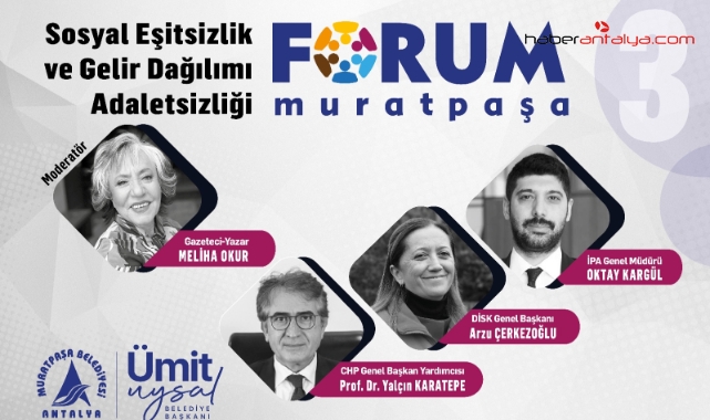 Forum Muratpaşa’da gündem halkın ekonomisi