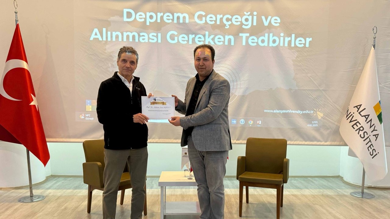 Alanya Üniversitesi'nde deprem gerçeği ve alınması gereken tedbirler konuşuldu