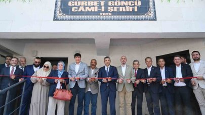 Gurbet Göncü Camii, dualarla hizmete açıldı