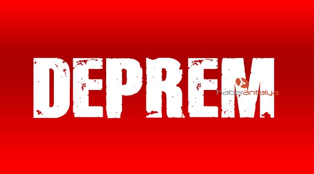 AKDENİZ'DE DEPREM