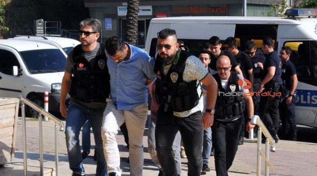 Alanya’da gözaltına alınan 8 torbacı adliyede