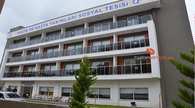 Alanya Hasta ve Hasta Yakınları Sosyal Tesisi açılışa hazır