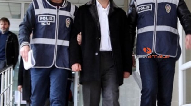 ANTALYA’DA FETÖ’DEN 7 KOMİSER YARDIMCISI TUTUKLANDI