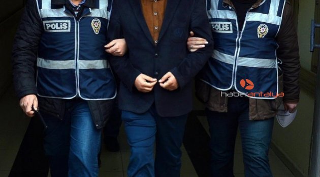 Antalya’da FETÖ’den 8 tutuklama