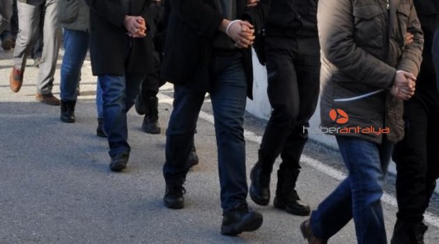 Antalya’da FETÖ operasyonu: Çok sayıda gözaltı