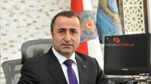 ANTALYA İL EMNİYET MÜDÜRÜ’NDEN TERÖR UYARISI