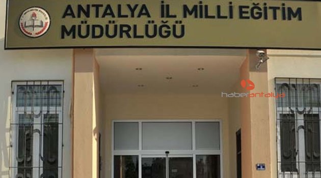ANTALYA MİLLİ EĞİTİM'DE 1 KİŞİ AÇIĞA ALINDI