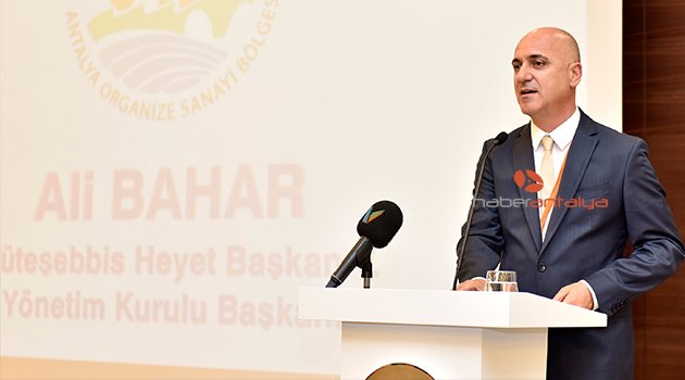 ANTALYA OSB BAŞKANI ALİ BAHAR, GÜVEN TAZELEDİ