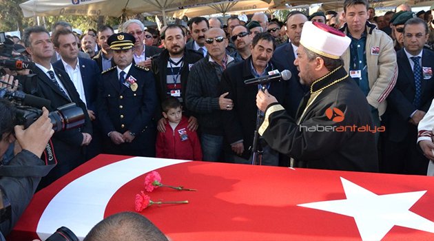 ANTALYA ŞEHİDİNİ UĞURLUYOR