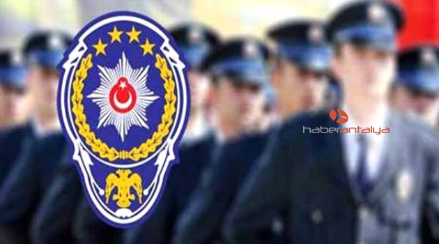 ANTALYA'DA 105 POLİS GÖREVDEN UZAKLAŞTIRILDI
